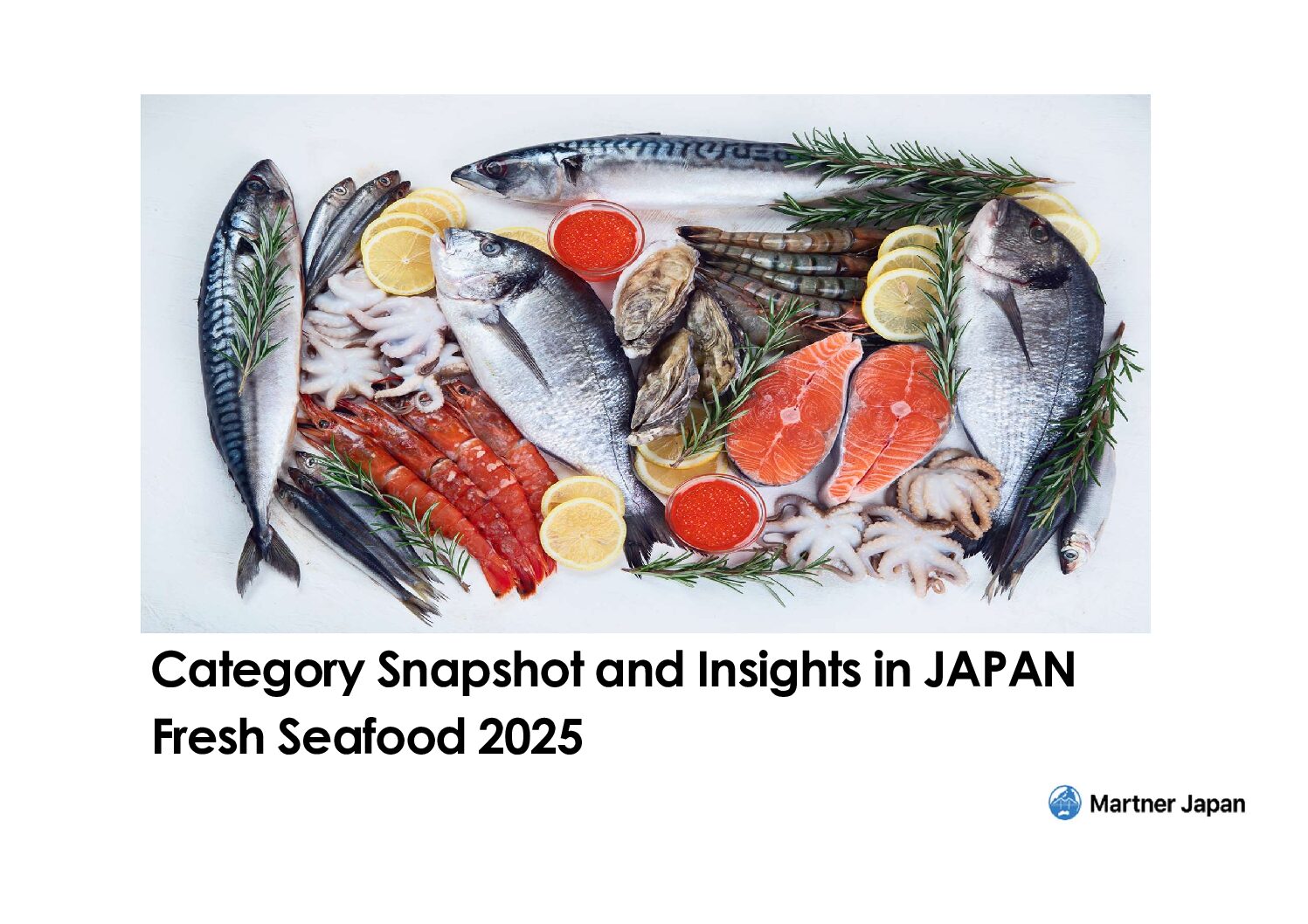 Fresh Seafood Category Snapshot and Insights in Japan
